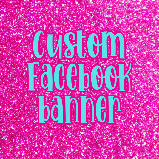 Custom Facebook Banners